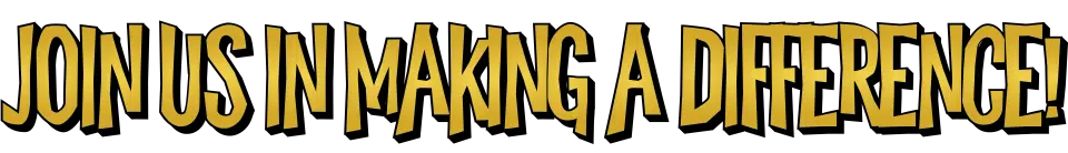 JOIN US IN MAKING A DIFFERENCE